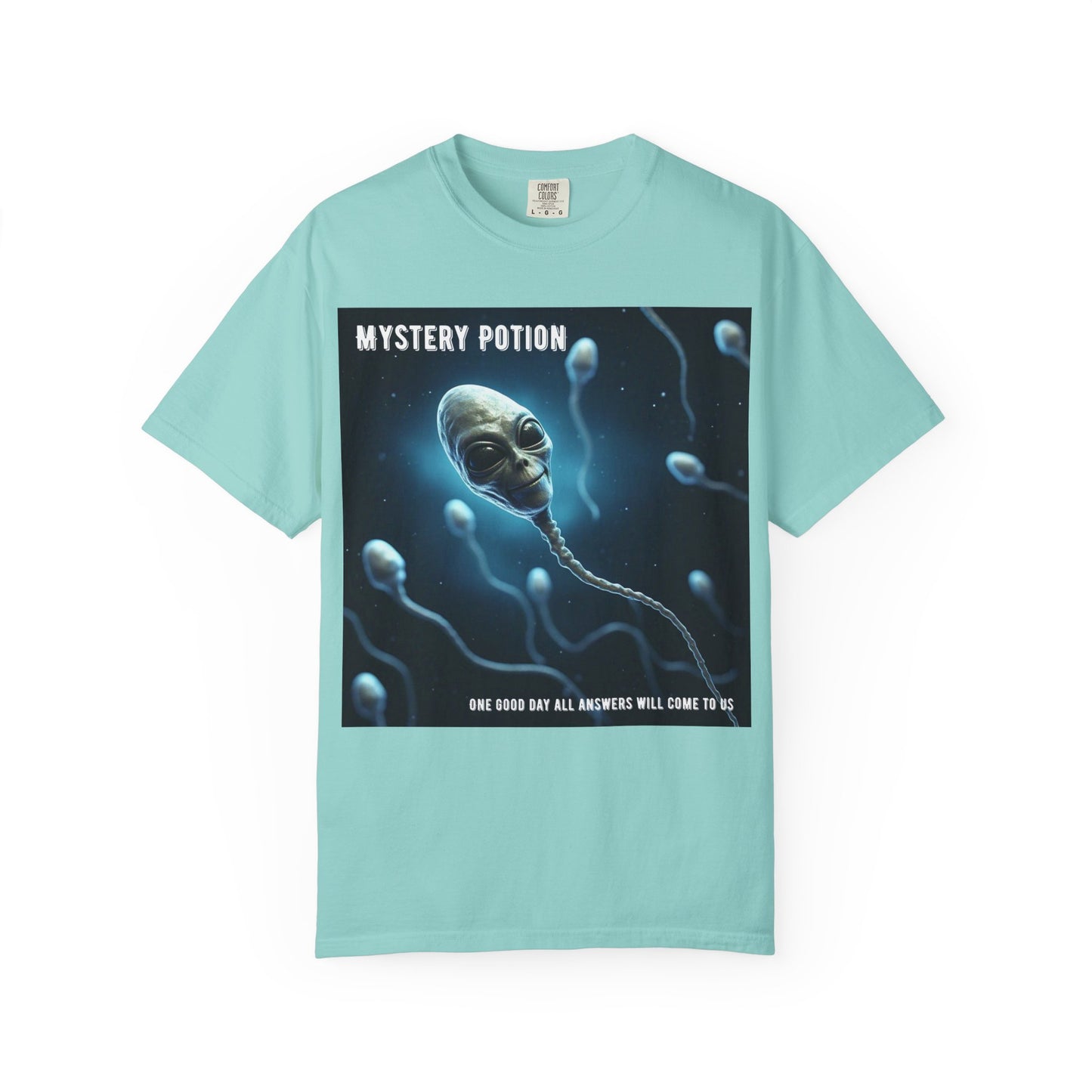 'One Good Day All Answers Will Come To Us' by Mystery Potion, Alien Sperm Tee, Unisex Graphic T-Shirt, Fun Gift for Space Lovers, Cool Casual Wear, Sci-Fi Fashion, Unique Statement Piece