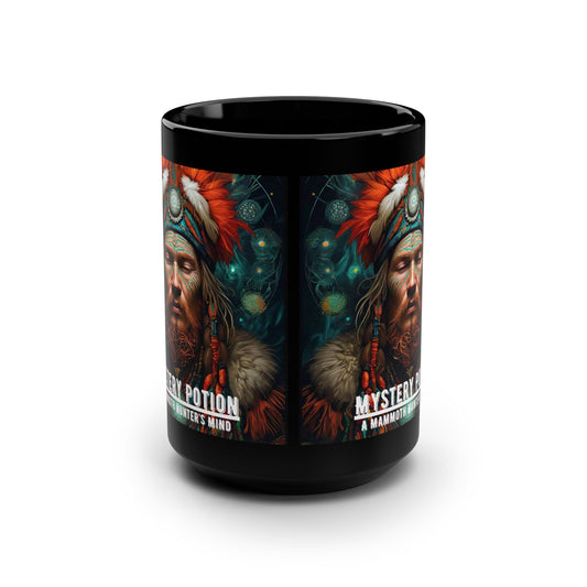 'A Mammoth Hunter's Mind' by Mystery Potion Mystical Warrior Shaman Mug: 15oz Black Coffee Cup, Unique Gift for Nature Lovers, Fantasy Enthusiasts, Birthday, and Holidays