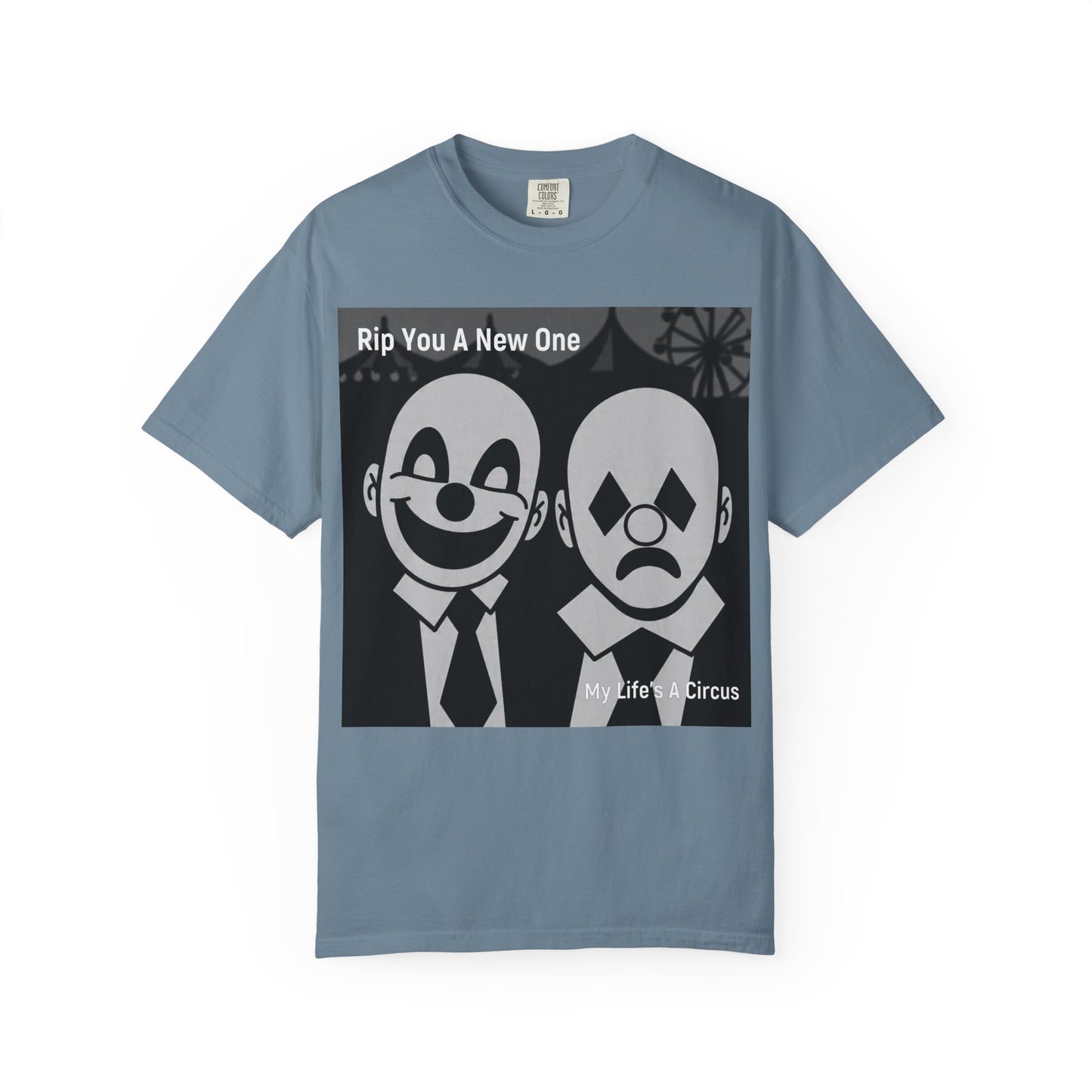'My Life's A Circus' by Rip You A New One, Clown-Themed Unisex T-Shirt, Quirky Graphic Tee, Funny Gift for Theatre Lovers, Unique Casual Wear, Statement T-shirt, Humor Apparel, Sad and Happy Faces
