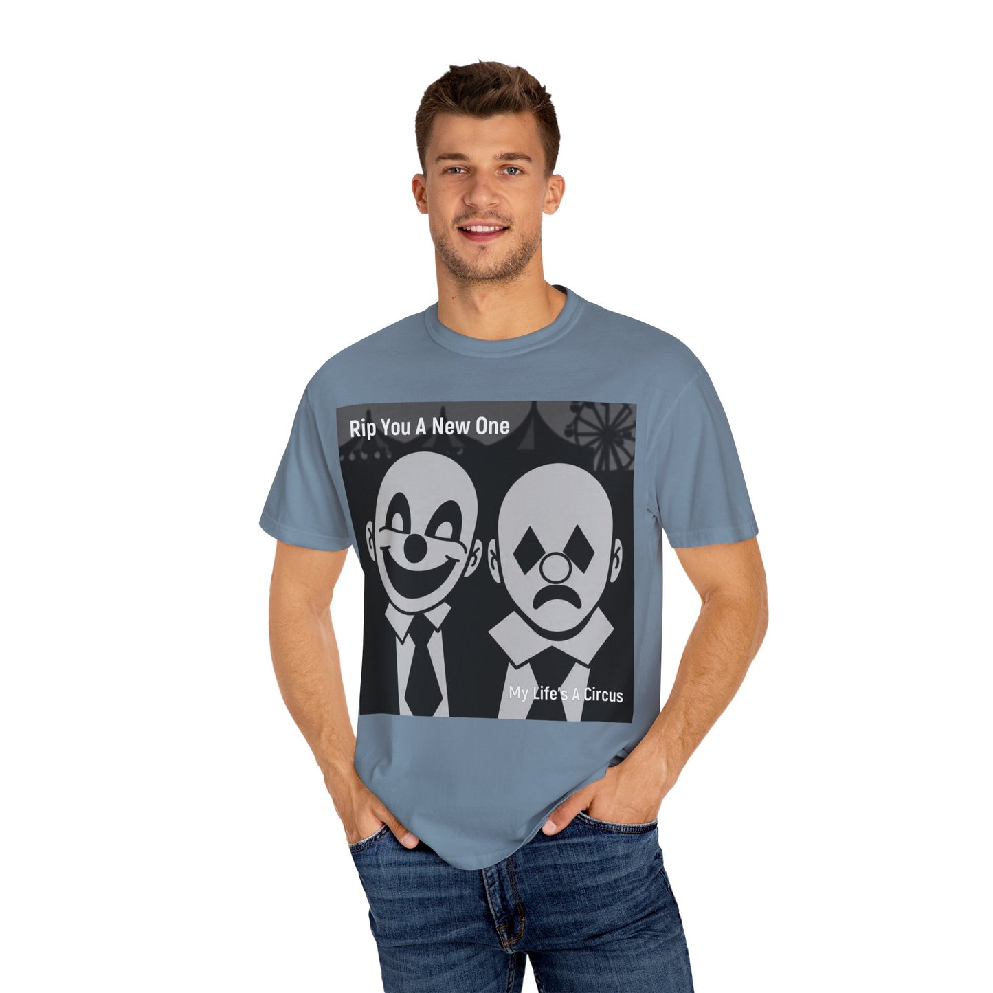 'My Life's A Circus' by Rip You A New One, Clown-Themed Unisex T-Shirt, Quirky Graphic Tee, Funny Gift for Theatre Lovers, Unique Casual Wear, Statement T-shirt, Humor Apparel, Sad and Happy Faces