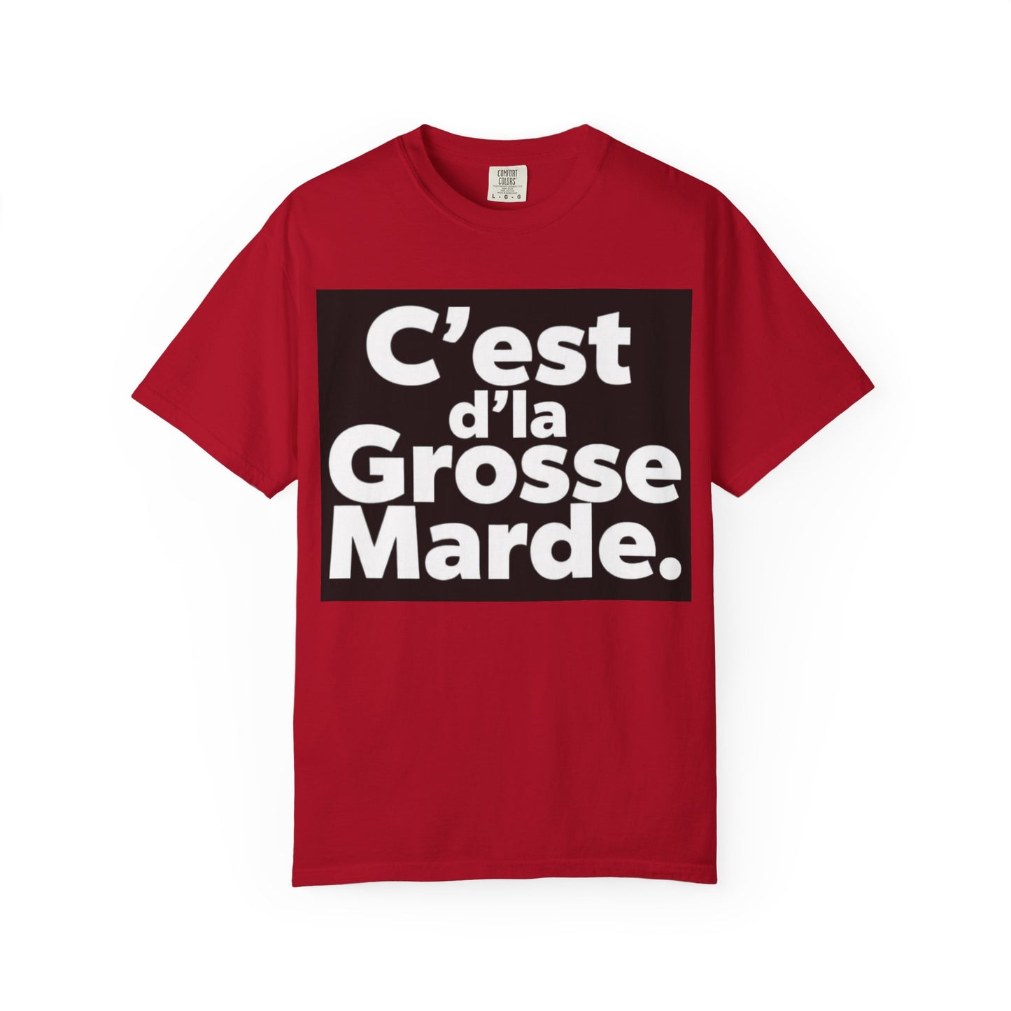 C'est D'la Grosse Marde Trendy Graphic Tee, Casual Wear, Funny Gift for Friends, Statement Shirt, Streetwear Fashion, Everyday Comfort