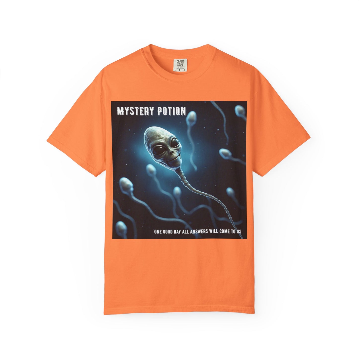 'One Good Day All Answers Will Come To Us' by Mystery Potion, Alien Sperm Tee, Unisex Graphic T-Shirt, Fun Gift for Space Lovers, Cool Casual Wear, Sci-Fi Fashion, Unique Statement Piece