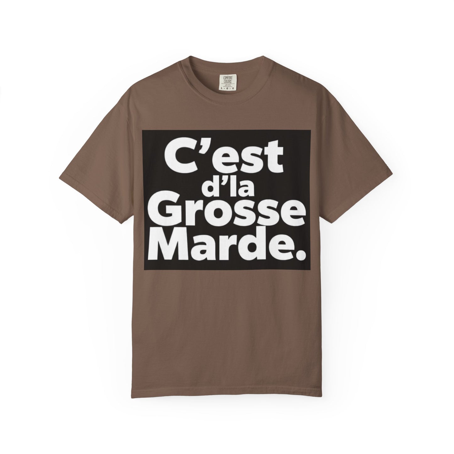 C'est D'la Grosse Marde Trendy Graphic Tee, Casual Wear, Funny Gift for Friends, Statement Shirt, Streetwear Fashion, Everyday Comfort