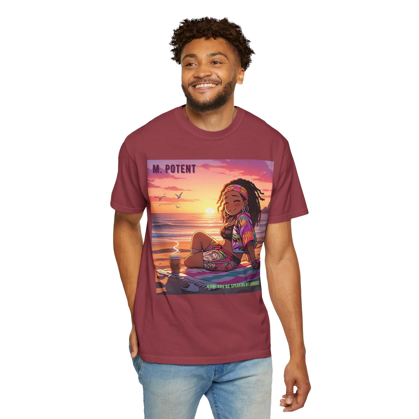 'Now You're Speaking My Language' by M. Potent, Beach Vibes Unisex Garment-Dyed T-shirt, Summer Apparel, Chill T-shirt, Vacation Wear, Perfect Gift for Sun Lovers, Graphic Tee