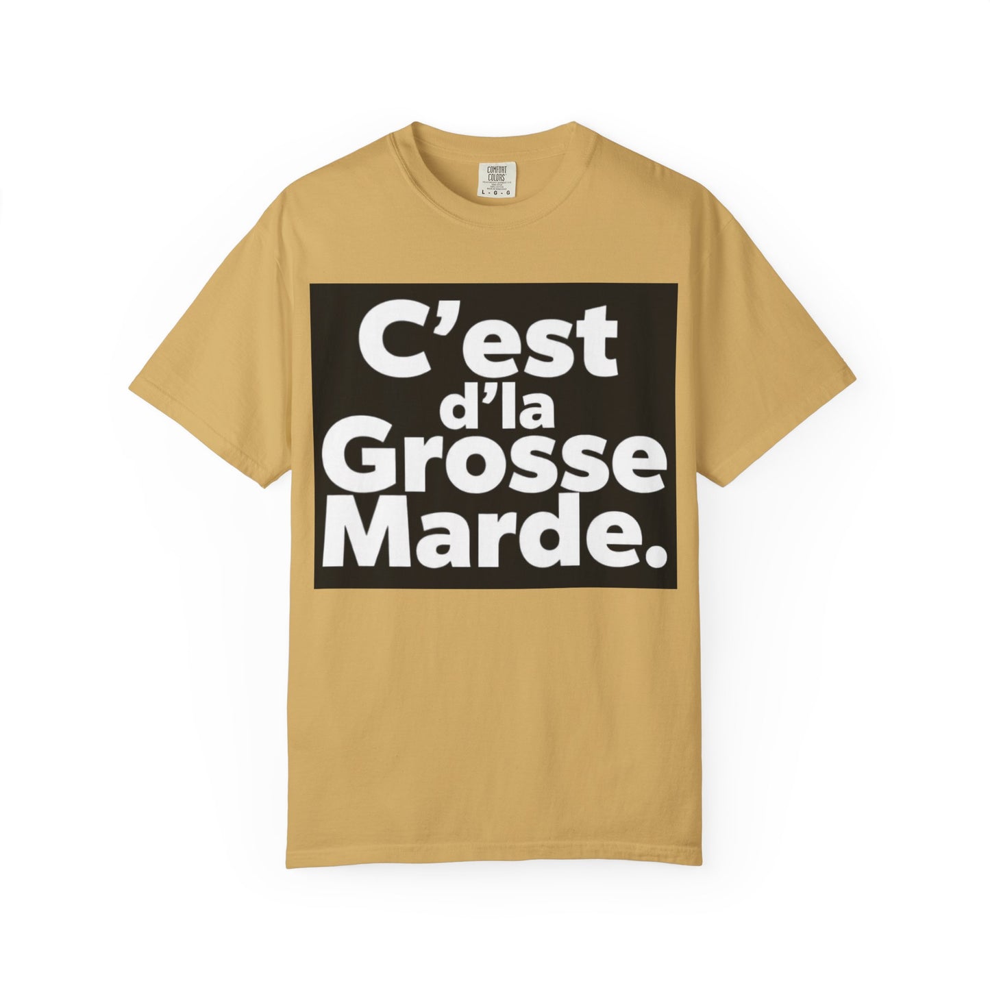 C'est D'la Grosse Marde Trendy Graphic Tee, Casual Wear, Funny Gift for Friends, Statement Shirt, Streetwear Fashion, Everyday Comfort