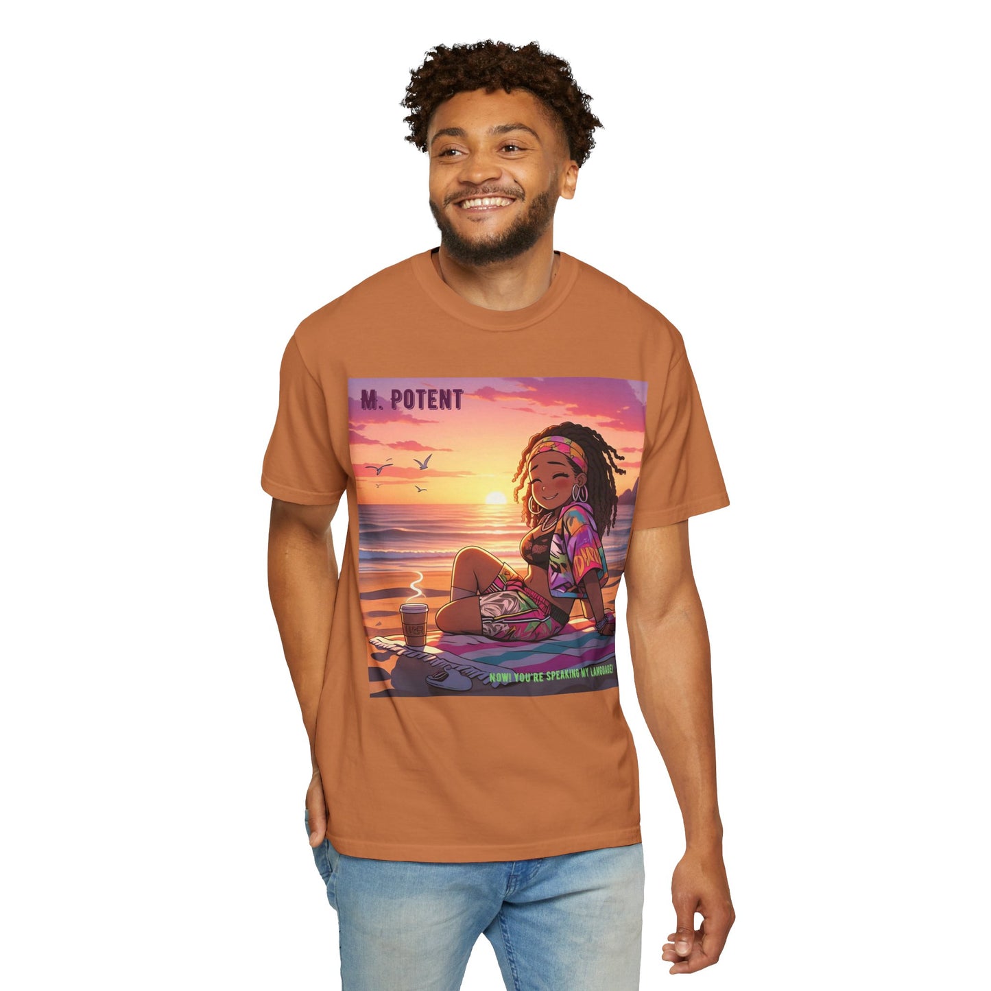 'Now You're Speaking My Language' by M. Potent, Beach Vibes Unisex Garment-Dyed T-shirt, Summer Apparel, Chill T-shirt, Vacation Wear, Perfect Gift for Sun Lovers, Graphic Tee