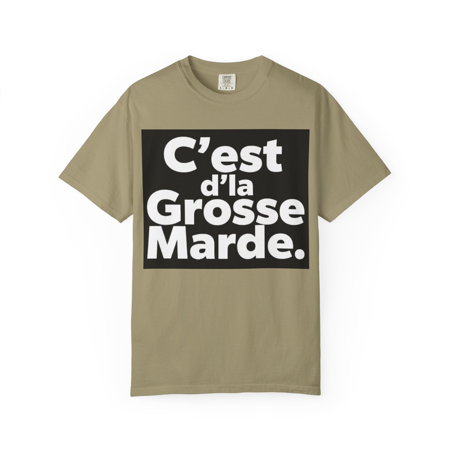 C'est D'la Grosse Marde Trendy Graphic Tee, Casual Wear, Funny Gift for Friends, Statement Shirt, Streetwear Fashion, Everyday Comfort