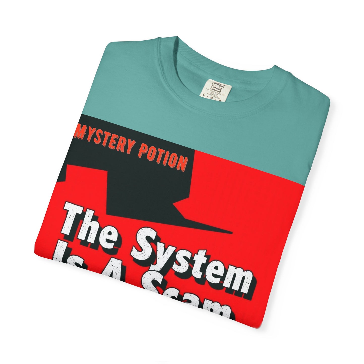 'The System Is A Scam' by Mystery Potion Unisex T-shirt, Casual Wear, Statement Tee, Gift for Activists, Trendy Apparel