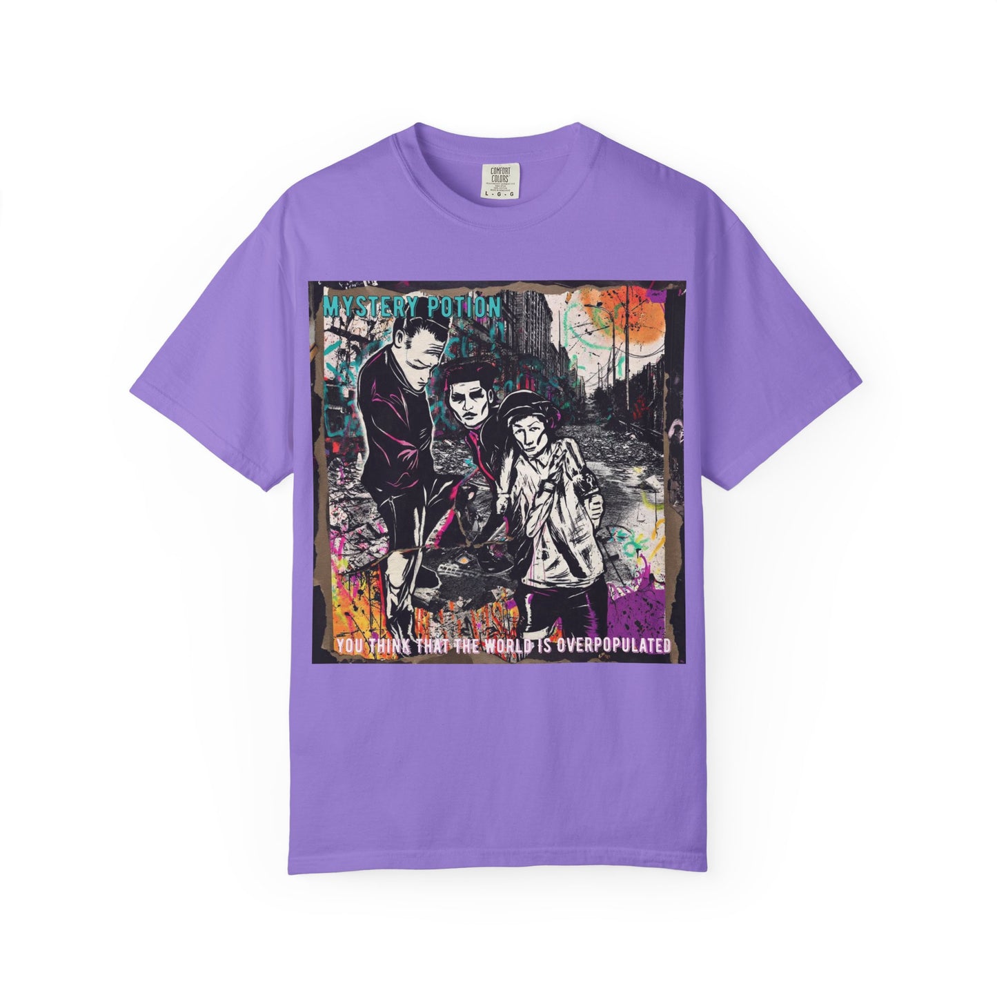 'You Think The World Is Overpopulated' by Mystery Potion, Street Art Unisex T-Shirt - Alternative Fashion, Graphic Tee for Music Lovers, Gifting, Urban Style, Everyday Wear