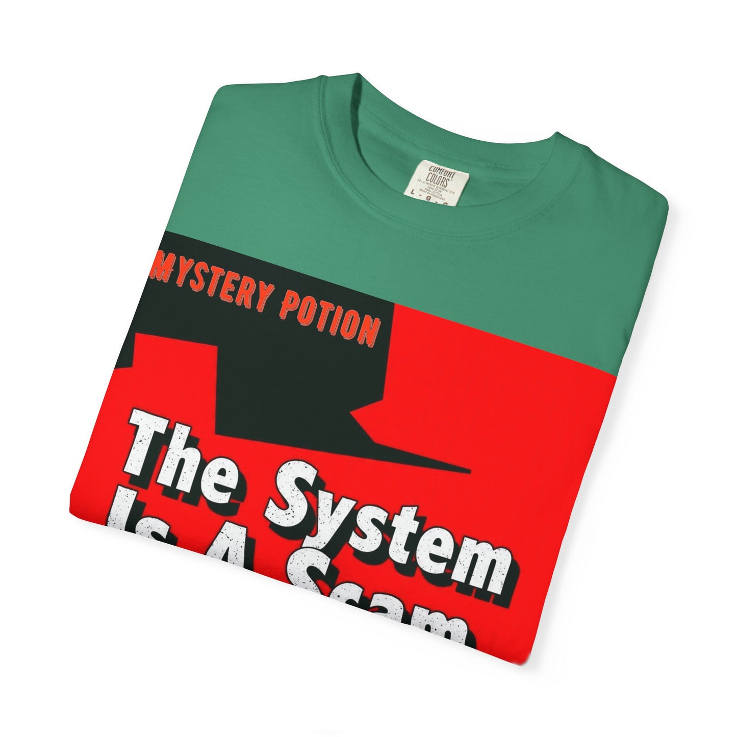 'The System Is A Scam' by Mystery Potion Unisex T-shirt, Casual Wear, Statement Tee, Gift for Activists, Trendy Apparel