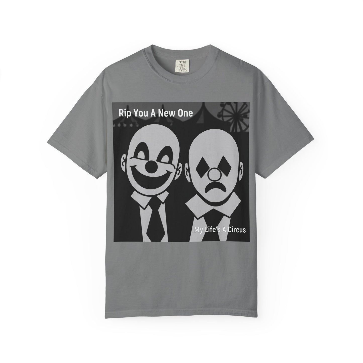 'My Life's A Circus' by Rip You A New One, Clown-Themed Unisex T-Shirt, Quirky Graphic Tee, Funny Gift for Theatre Lovers, Unique Casual Wear, Statement T-shirt, Humor Apparel, Sad and Happy Faces