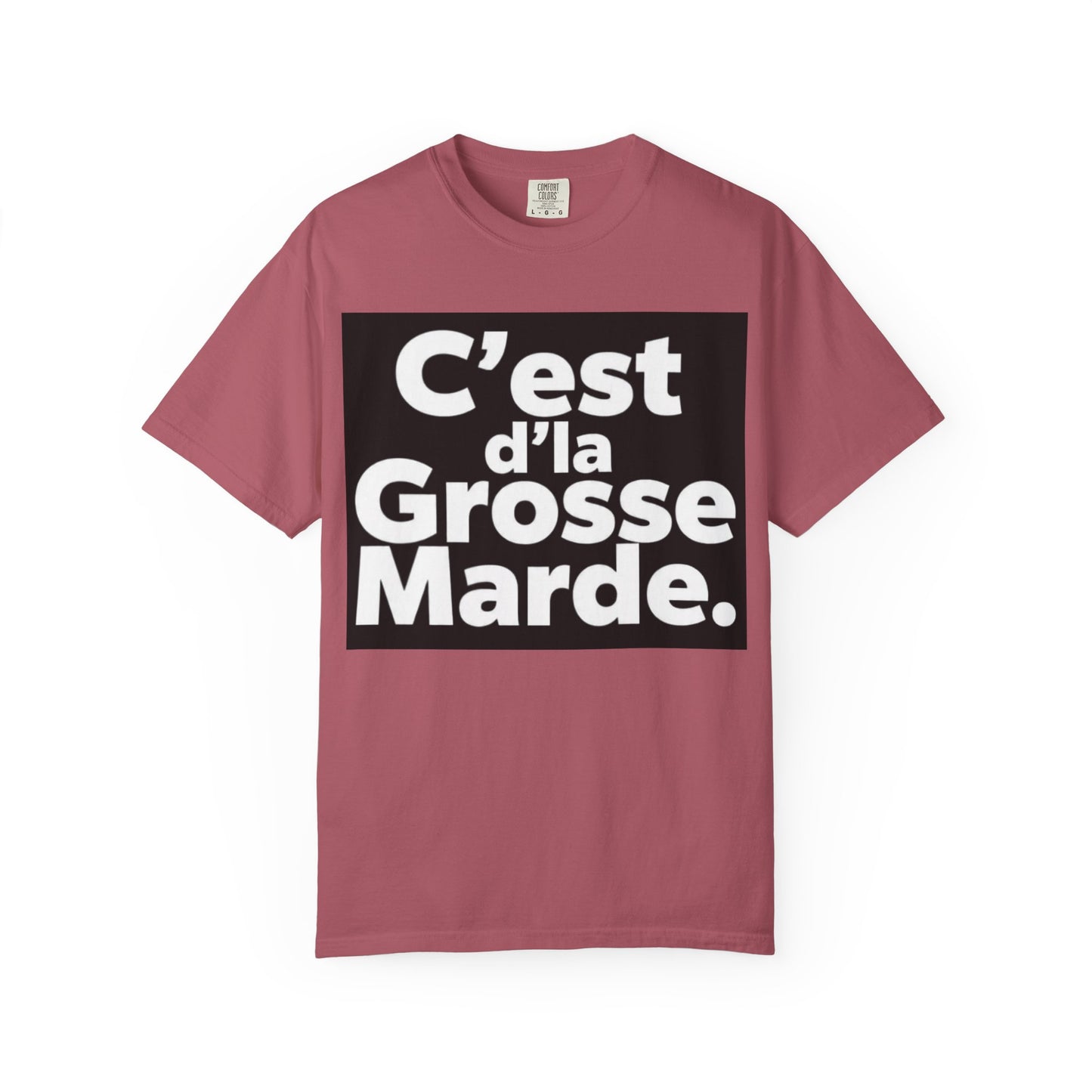 C'est D'la Grosse Marde Trendy Graphic Tee, Casual Wear, Funny Gift for Friends, Statement Shirt, Streetwear Fashion, Everyday Comfort