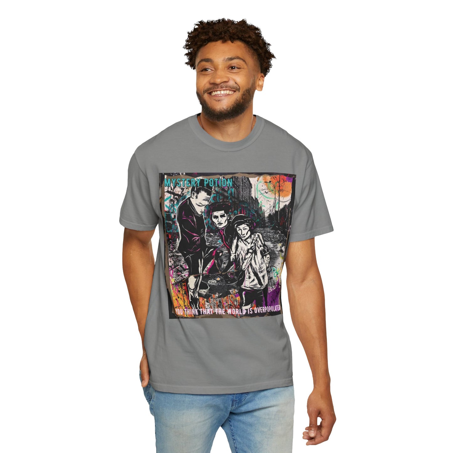 'You Think The World Is Overpopulated' by Mystery Potion, Street Art Unisex T-Shirt - Alternative Fashion, Graphic Tee for Music Lovers, Gifting, Urban Style, Everyday Wear