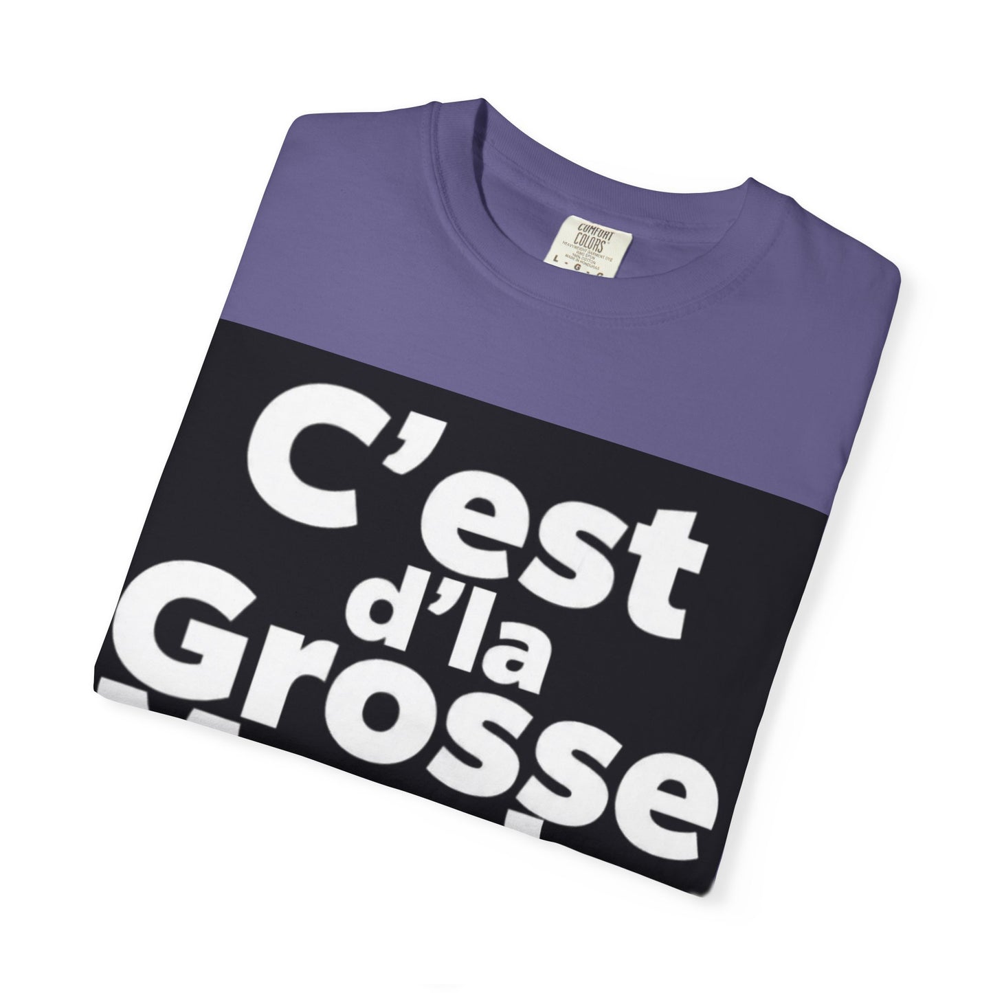 C'est D'la Grosse Marde Trendy Graphic Tee, Casual Wear, Funny Gift for Friends, Statement Shirt, Streetwear Fashion, Everyday Comfort
