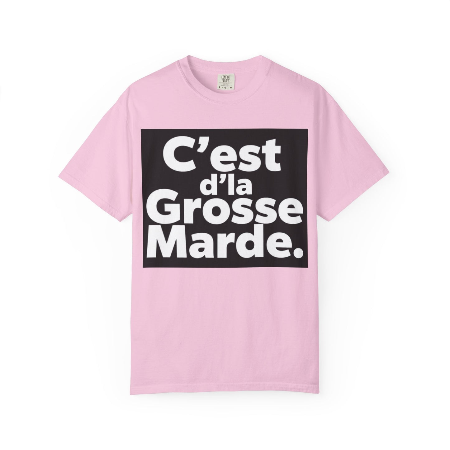 C'est D'la Grosse Marde Trendy Graphic Tee, Casual Wear, Funny Gift for Friends, Statement Shirt, Streetwear Fashion, Everyday Comfort