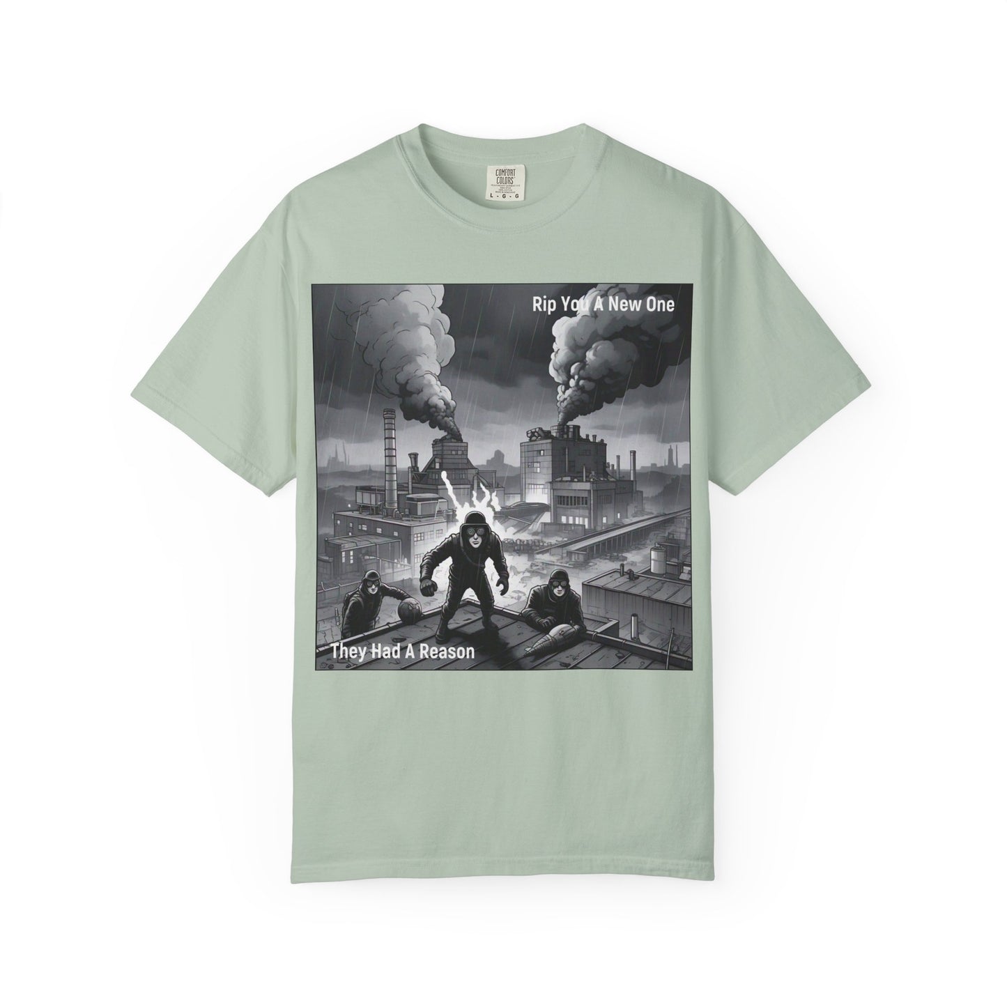 'They Had A Reason' by Rip You A New One, Urban Art Graphic Tee, Statement T-shirt, Vintage Style Tee, Streetwear Shirt, Gift for Music Lovers, Unique Graphic Top