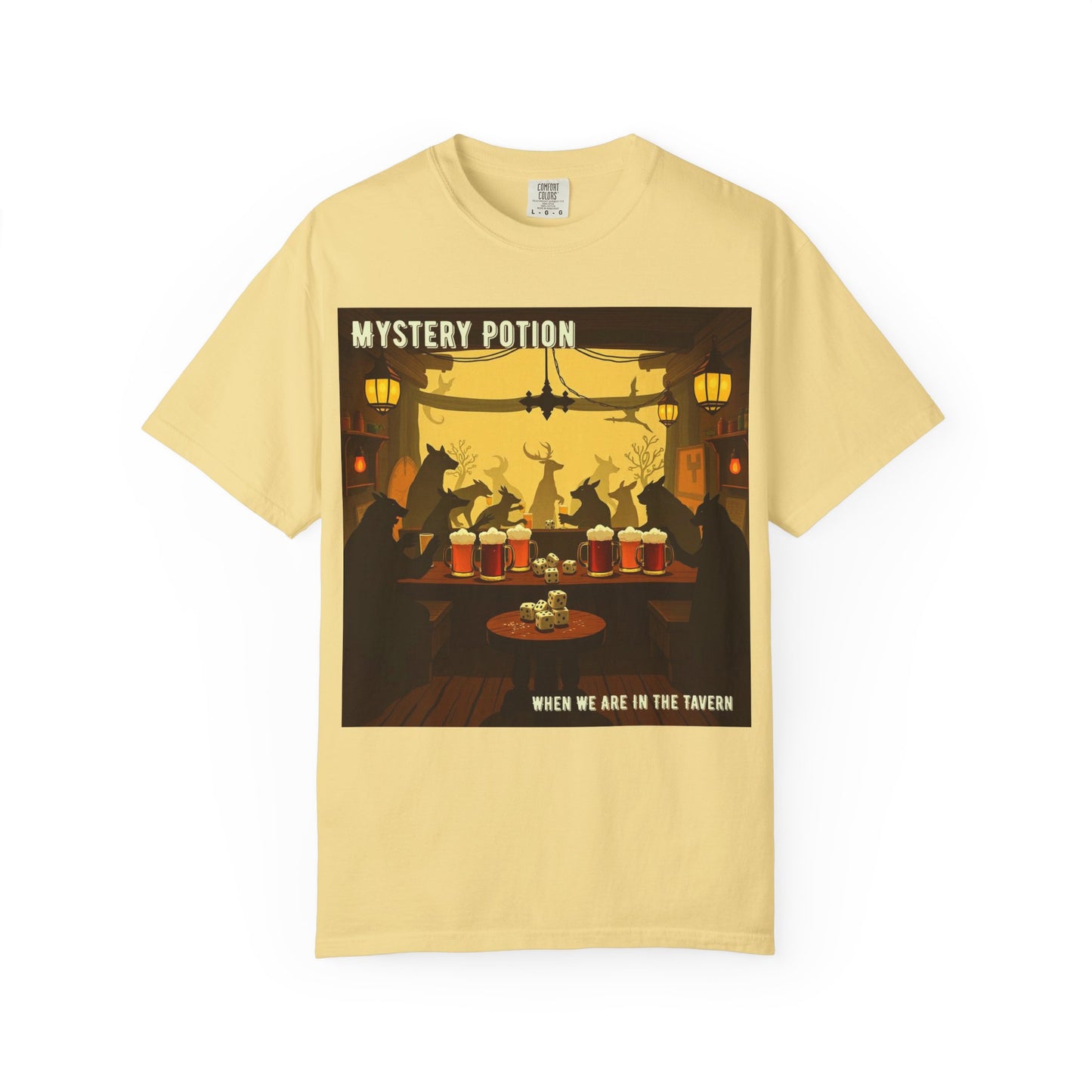 'When We Are In The Tavern' by Mystery Potion, Party T-Shirt, Unisex Garment-Dyed Tee for Tavern Lovers, Fun Drinking Wear, Retro Bar Apparel, Unique Gift for Celebrations