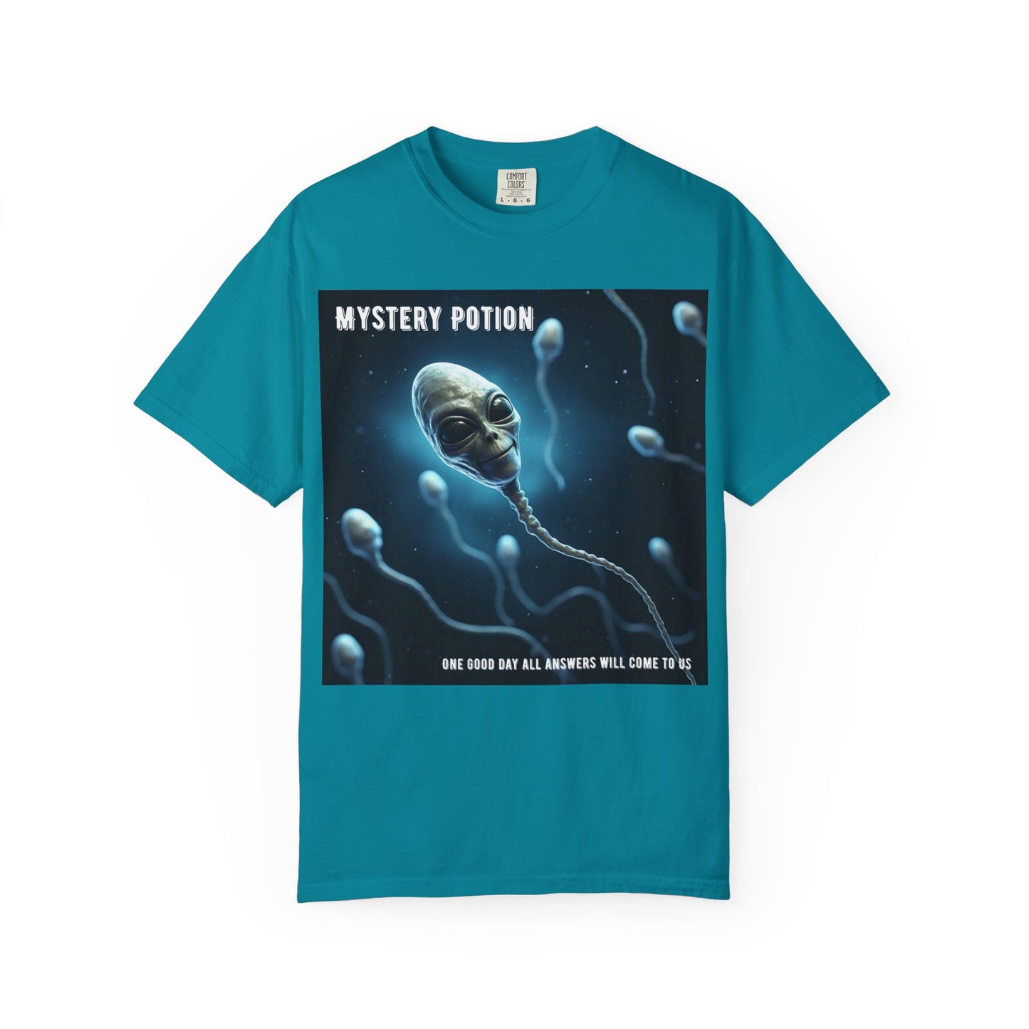 'One Good Day All Answers Will Come To Us' by Mystery Potion, Alien Sperm Tee, Unisex Graphic T-Shirt, Fun Gift for Space Lovers, Cool Casual Wear, Sci-Fi Fashion, Unique Statement Piece