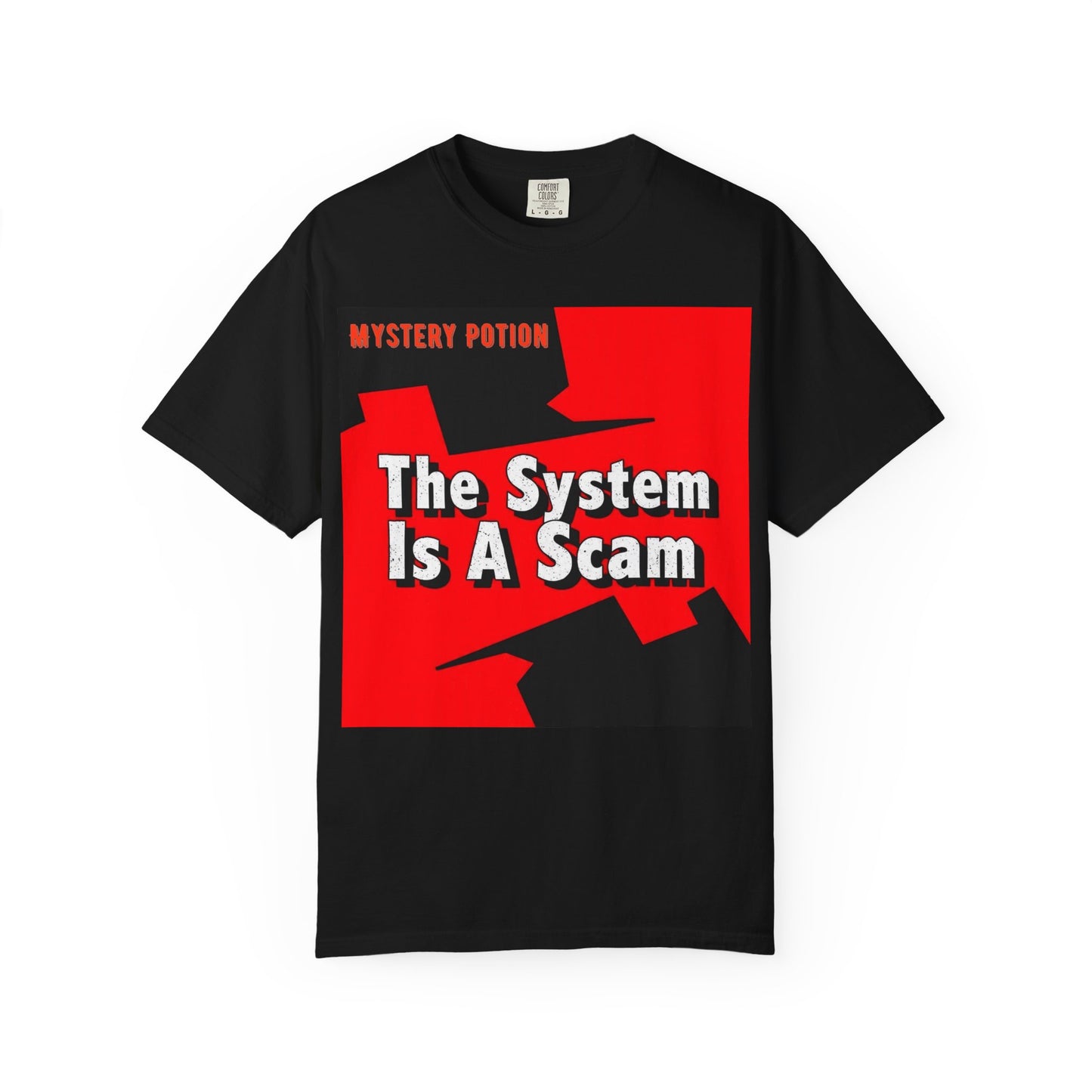 'The System Is A Scam' by Mystery Potion Unisex T-shirt, Casual Wear, Statement Tee, Gift for Activists, Trendy Apparel