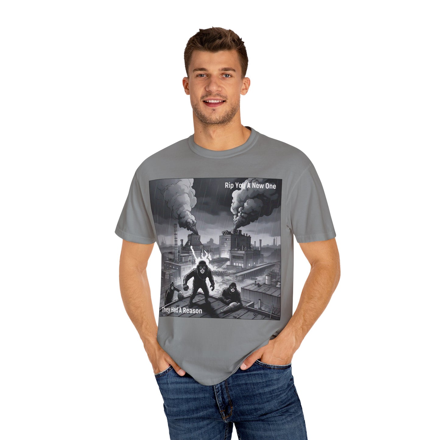 'They Had A Reason' by Rip You A New One, Urban Art Graphic Tee, Statement T-shirt, Vintage Style Tee, Streetwear Shirt, Gift for Music Lovers, Unique Graphic Top