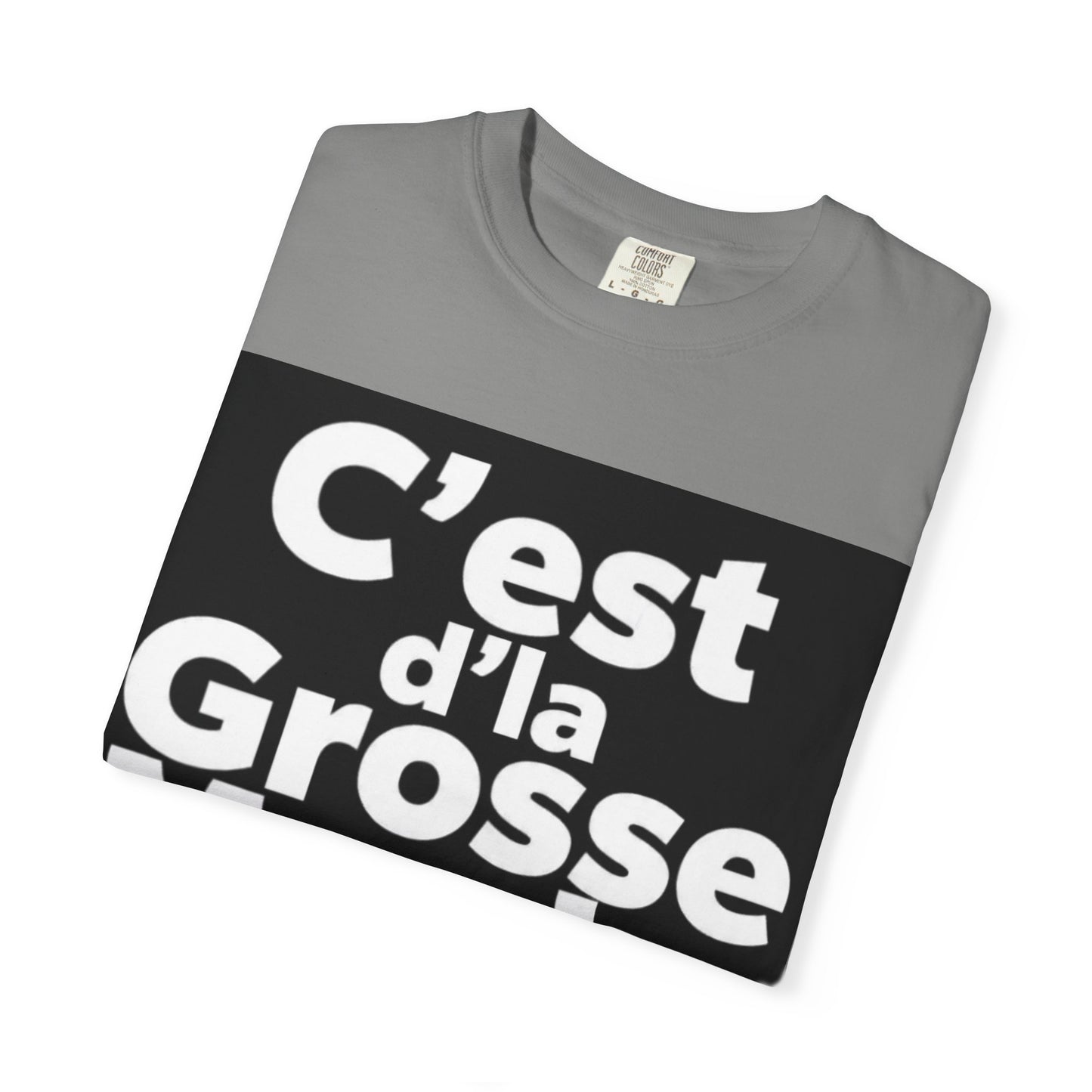 C'est D'la Grosse Marde Trendy Graphic Tee, Casual Wear, Funny Gift for Friends, Statement Shirt, Streetwear Fashion, Everyday Comfort