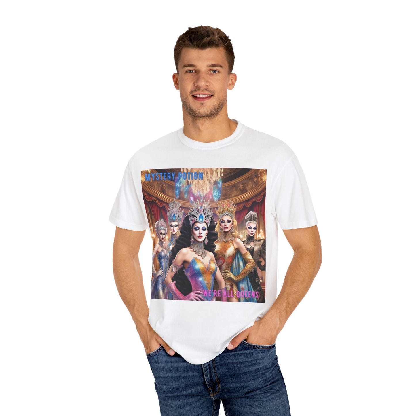 'We're all Queens' by Mystery Potion, Unisex Garment-Dyed T-Shirt, Fashion Apparel for Queens, Vintage-Inspired Tee, Unique Gift for Costume Events, Trendy [...]