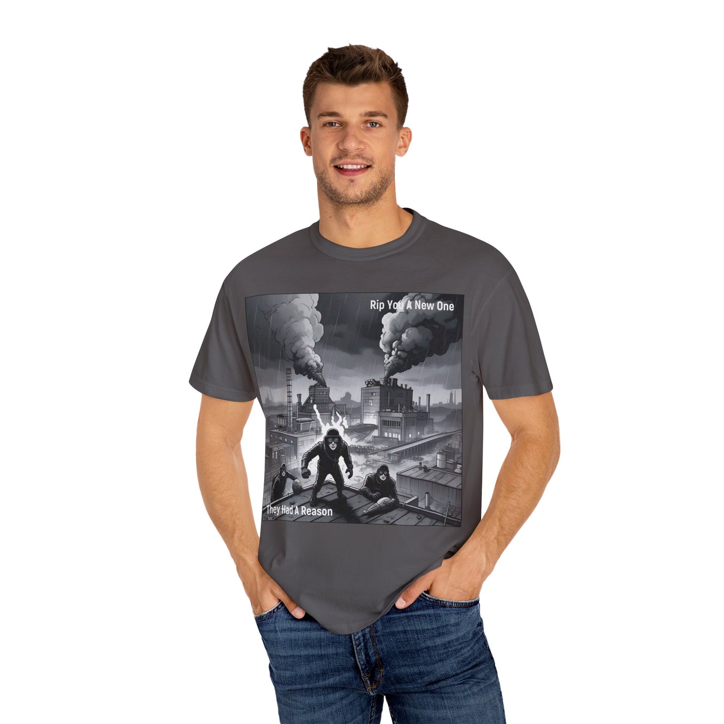 'They Had A Reason' by Rip You A New One, Urban Art Graphic Tee, Statement T-shirt, Vintage Style Tee, Streetwear Shirt, Gift for Music Lovers, Unique Graphic Top