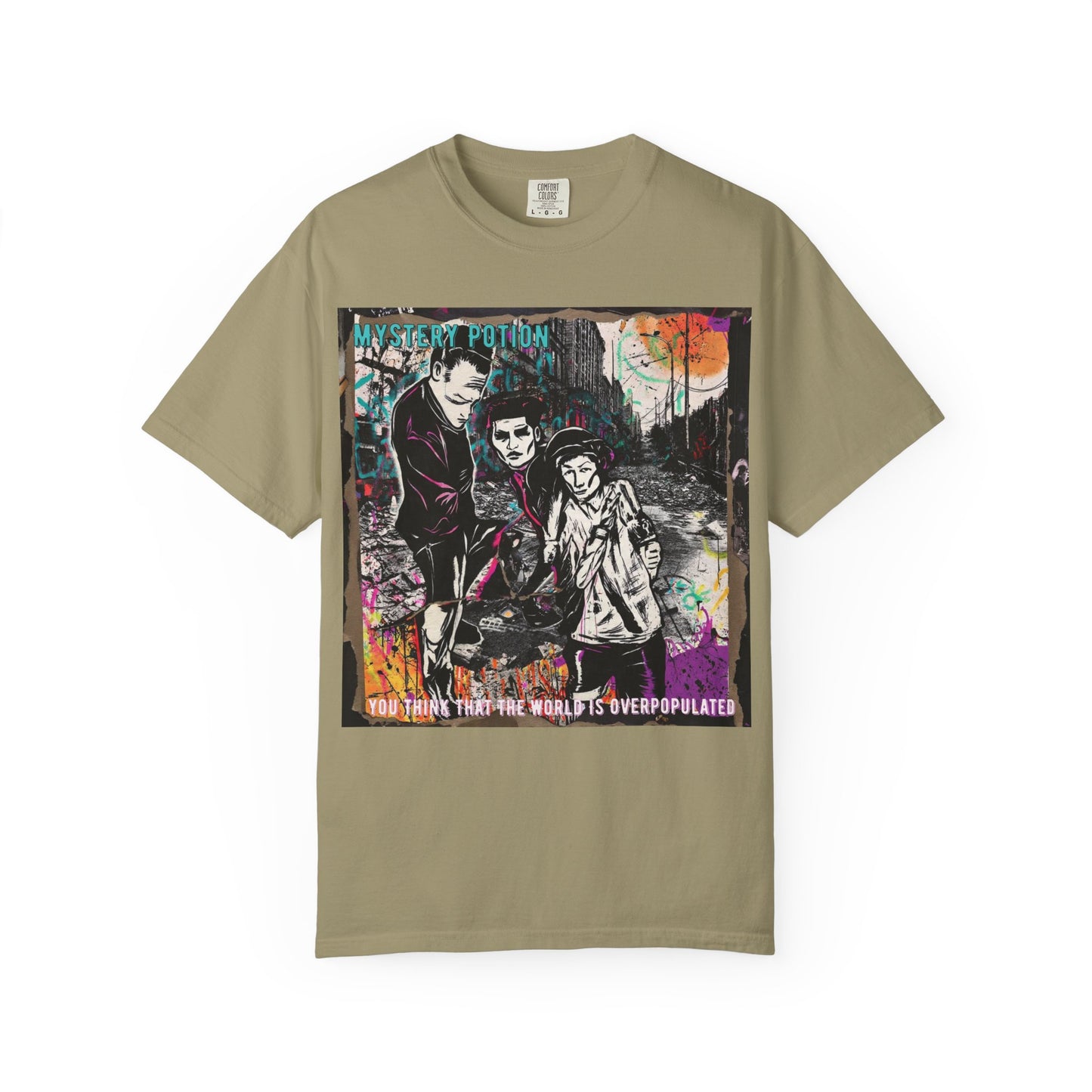 'You Think The World Is Overpopulated' by Mystery Potion, Street Art Unisex T-Shirt - Alternative Fashion, Graphic Tee for Music Lovers, Gifting, Urban Style, Everyday Wear