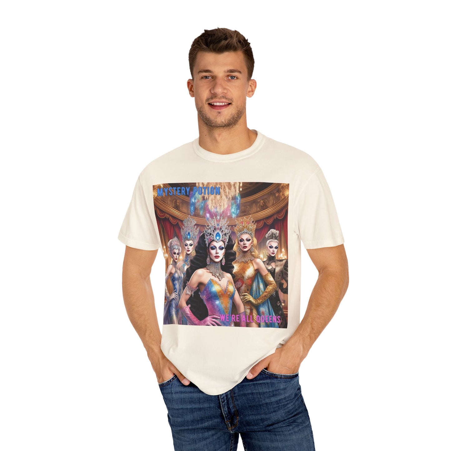 'We're all Queens' by Mystery Potion, Unisex Garment-Dyed T-Shirt, Fashion Apparel for Queens, Vintage-Inspired Tee, Unique Gift for Costume Events, Trendy [...]